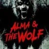 Affiche officielle du film Alma & the Wolf