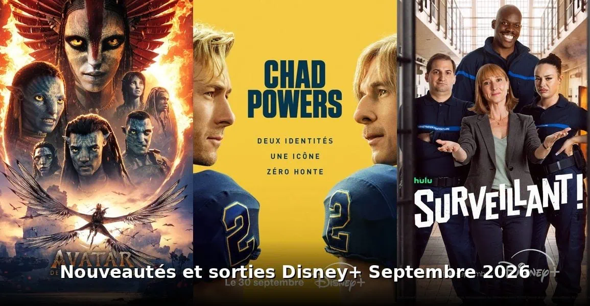 Nouveautés et sorties Disney+ septembre 2026 : tous les films et séries du mois 1 Nouveautes et sorties Disney+ septembre 2026