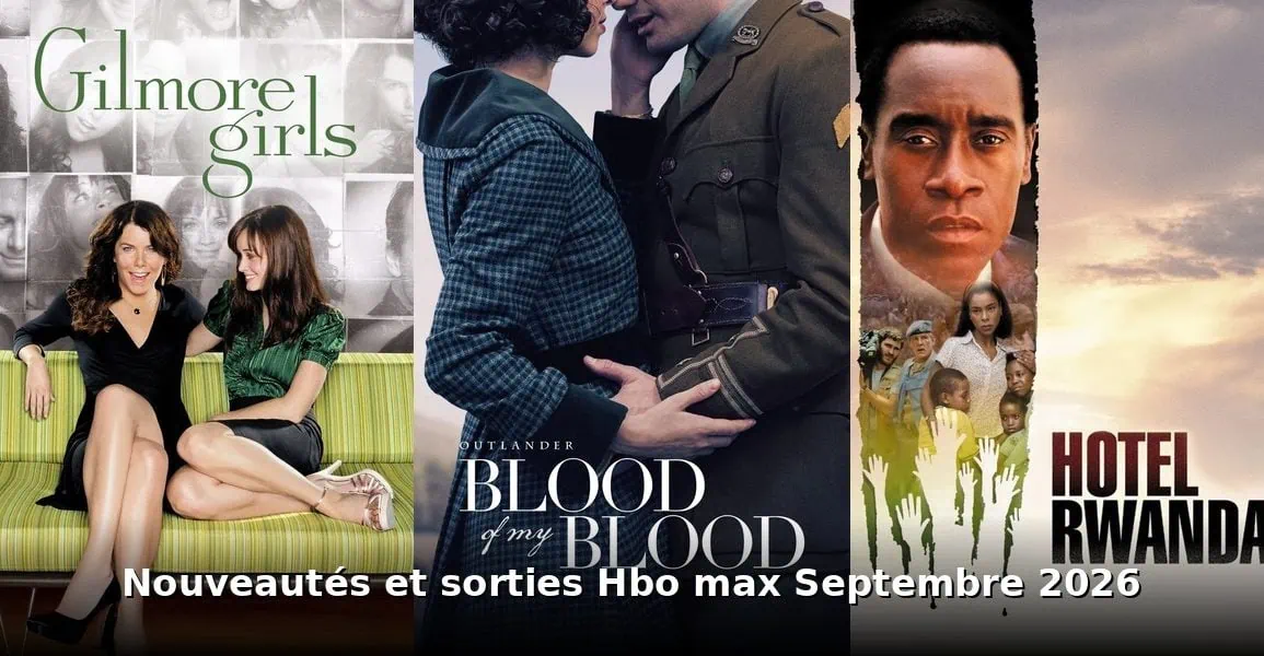 Nouveautés et sorties HBO Max septembre 2026 : tous les films et séries du mois 1 Nouveautes et sorties HBO Max septembre 2026