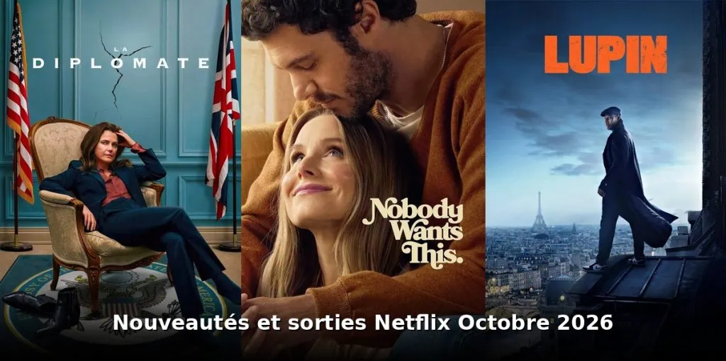 Nouveautés et sorties Netflix octobre 2026 : tous les films et séries du mois 3 Nouveautes et sorties Netflix octobre 2026