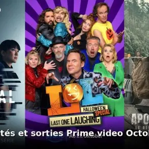 Nouveautés et sorties Prime Video octobre 2026 : tous les films et séries du mois