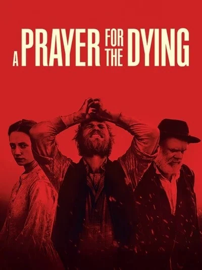 VOD en France : 17 nouveautés pour la semaine du 23 octobre 2026 11 Affiche du film A Prayer for the Dying – nouveauté VOD