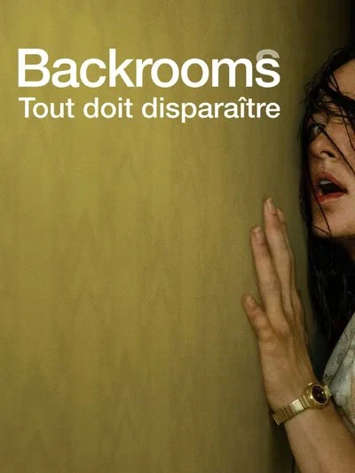 VOD en France : 13 nouveautés pour la semaine du 16 octobre 2026 13 Affiche du film Backrooms : Tout doit disparaître – nouveauté VOD