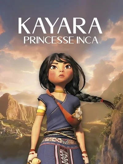 VOD en France : 17 nouveautés pour la semaine du 23 octobre 2026 17 Affiche du film Kayara, princesse inca – nouveauté VOD