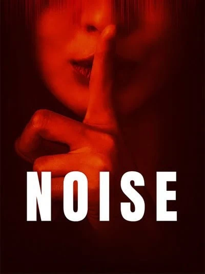 VOD en France : 17 nouveautés pour la semaine du 23 octobre 2026 14 Affiche du film Noise – nouveauté VOD