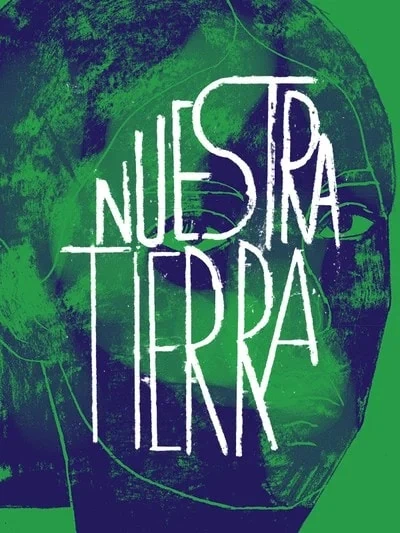 VOD en France : 11 nouveautés pour la semaine du 2 octobre 2026 9 Affiche du film Nuestra Tierra – nouveauté VOD
