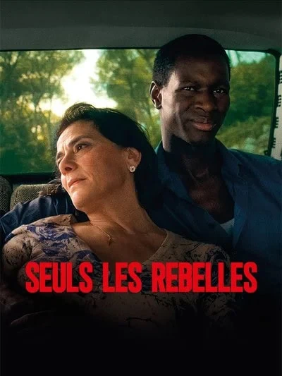 VOD en France : 17 nouveautés pour la semaine du 23 octobre 2026 13 Affiche du film Seuls les rebelles – nouveauté VOD