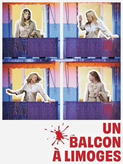 VOD en France : 13 nouveautés pour la semaine du 16 octobre 2026 11 Affiche du film Un balcon à Limoges – nouveauté VOD