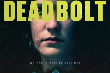 Bande-annonce de Deadbolt : un thriller d’invasion à domicile 99 Bande-annonce de Deadbolt : un thriller d’invasion à domicile