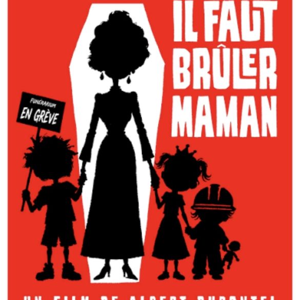 Bande annonce de Il faut brûler maman (2026) : Albert Dupontel orchestre des funérailles familiales
