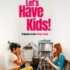 Bande annonce de Let&rsquo;s have kids (Let&rsquo;s Have Kids!) (2026) : Karen Gillan et Zoë Chao face aux défis de la maternité