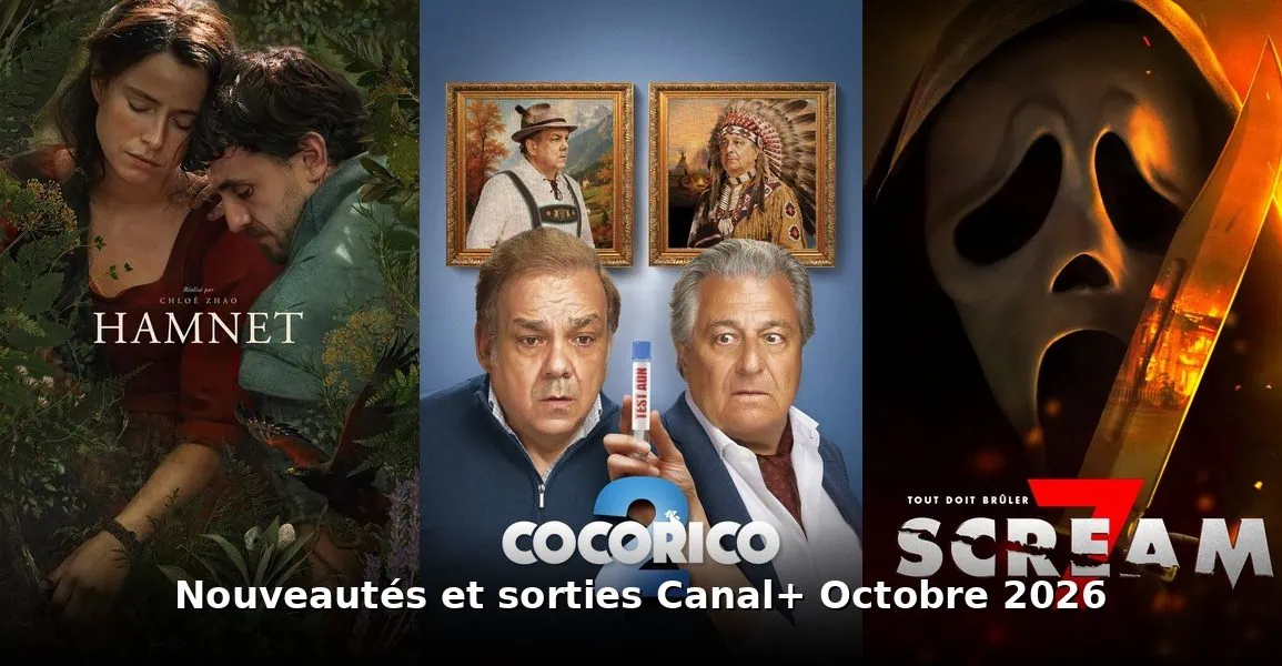 Nouveautés et sorties Canal+ octobre 2026 : tous les films et séries du mois 1 Nouveautés et sorties Canal+ octobre 2026 : tous les films et séries du mois