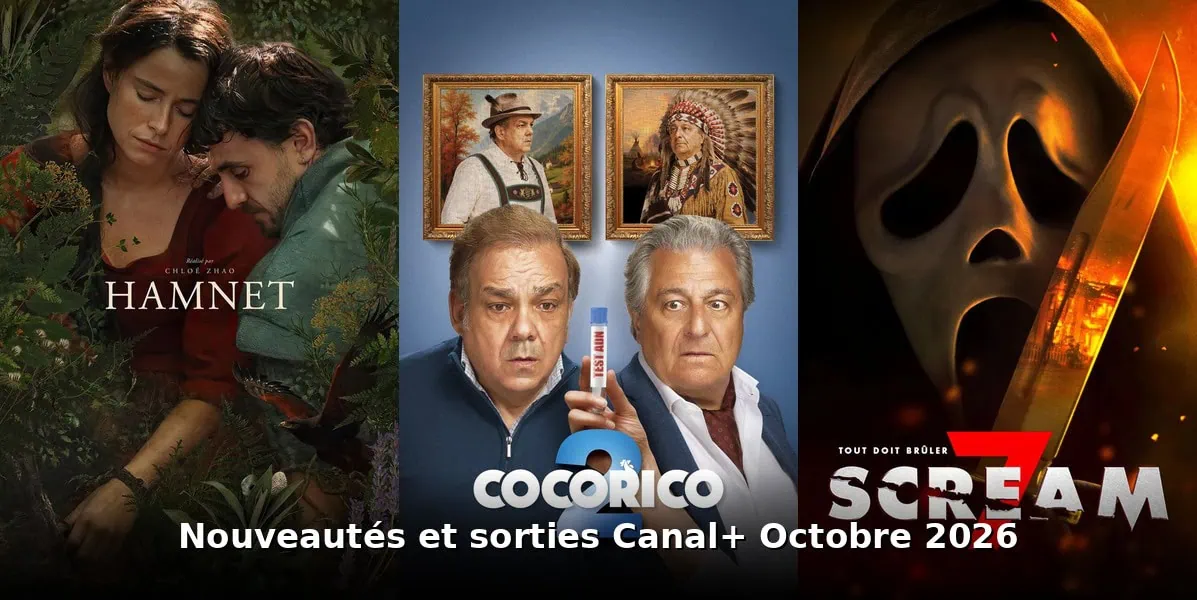 Nouveautés et sorties Canal+ octobre 2026 : tous les films et séries du mois 3 Nouveautés et sorties Canal+ octobre 2026