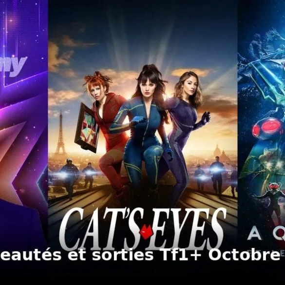 Nouveautés et sorties TF1+ octobre 2026 : tous les films et séries du mois